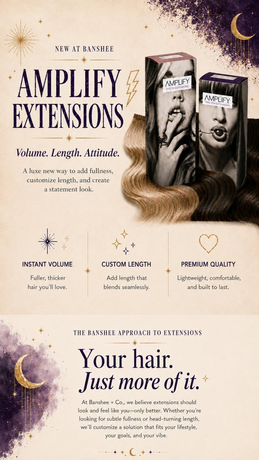 Amplify extensions. Volume. Length. Attitude. Book an extension consultation.